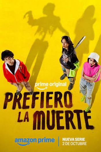  de Série Prefiro a Morte (1ª Temporada) (2026)