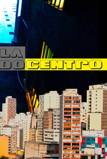 Lado Centro - Poster / Capa / Cartaz - Oficial 1