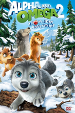 A Lady e o Lobo 2: A Aventura de Natal (Alpha and Omega 2: A Howl-iday Adventure)