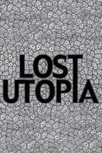 Poster de Curta Lost Utopia (2007)