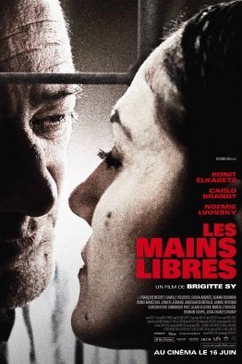 Poster de Filme Les Mains Libres (2010)