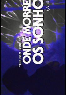 Onde Morrem Os Sonhos (Lado A) (Onde Morrem Os Sonhos (A Side))