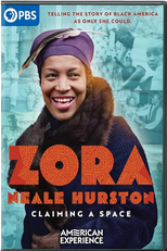 Zora Neale Hurston: Claiming a Space (American Experience: Zora Neale Hurston: Claiming a Space)