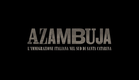 Filme AZAMBUJA - A Imigração Italiana no Sul de Santa Catarina