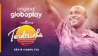 Tardezinha | série Original Globoplay