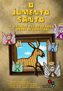 O Jumento Santo (O Jumento Santo e a Cidade que se Acabou Antes de Começar)