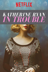 Katherine Ryan in Trouble (Katherine Ryan in Trouble)