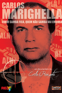 Carlos Marighella, Quem Samba Fica, Quem Não Samba Vai Embora - Poster / Capa / Cartaz - Oficial 1