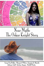 Near Myth: The Oskar Knight Story (Near Myth: The Oskar Knight Story)