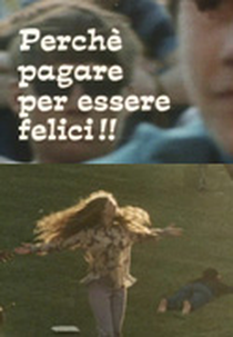 Por Que Pagar Para Ser Feliz (Perche Pagare per Essere Felici)