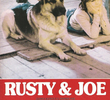 Rusty & Joe
