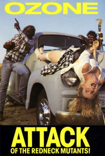 Ozone: The Attack of the Redneck Mutants - Poster / Capa / Cartaz - Oficial 2