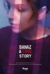 Banaz: A Love Story - Poster / Capa / Cartaz - Oficial 1