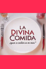 La Divina Comida ¿Quién se Sentará en mi Mesa? (La Divina Comida ¿Quién se Sentará en mi Mesa?)