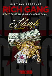 Rich Gang Feat. Young Thug & Rich Homie Quan: Lifestyle (Rich Gang Feat. Young Thug & Rich Homie Quan: Lifestyle)