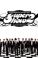SUPER JUNIOR - SUPER SHOW 2 (The 2nd Asia Tour: Super Show 2)