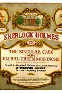 Sherlock Holmes in the Singular Case of the Plural Green Mustache - Poster / Capa / Cartaz - Oficial 1
