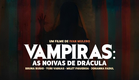 Vampiras: As Noivas De Drácula - Trailer