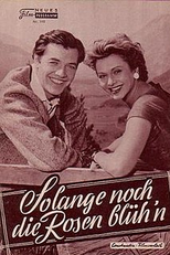 Solange noch die Rosen blüh'n (Solange noch die Rosen blüh'n)