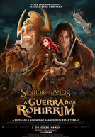 O Senhor dos Anéis: A Guerra de Rohirrim (The Lord of the Rings: The War of the Rohirrim)