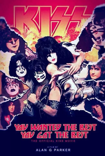 You Wanted the Best... You Got the Best: The Official Kiss Movie - Poster / Capa / Cartaz - Oficial 1