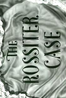The Rossiter Case - Poster / Capa / Cartaz - Oficial 1