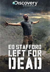 Ed Stafford: Desafio Mortal (Ed Stafford: Left for Dead)