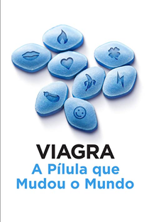 Viagra: A Pílula que Mudou o Mundo - Poster / Capa / Cartaz - Oficial 1
