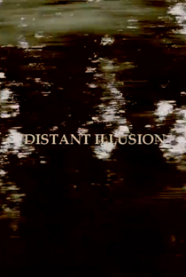 Distant Illusion - Poster / Capa / Cartaz - Oficial 1