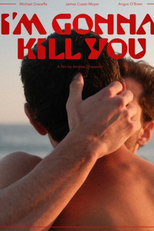 I'm Gonna Kill You (I'm Gonna Kill You)
