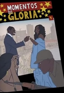 Momentos de Glória (Moments of Glory)