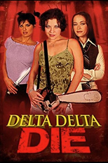Delta Delta Die! (Delta Delta Die!)