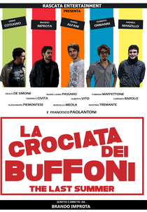 La crociata dei buffoni - The Last Summer (La crociata dei buffoni - The Last Summer)