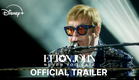 Elton John: Never Too Late | Official Trailer | Disney+
