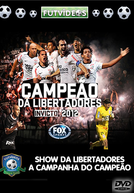 Show da Libertadores - FOX SPORTS - Corinthians Campeão (Show da Libertadores - FOX SPORTS - Corinthians Campeão)