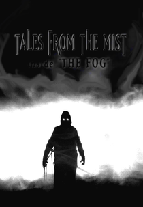 Tales from the Mist: Inside 'The Fog' (Tales from the Mist: Inside 'The Fog')