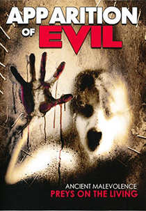 Apparition of Evil (Apparition of Evil: Ancient Malevolence Preys on the Living)