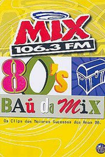Baú da Mix 80's - Poster / Capa / Cartaz - Oficial 1