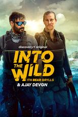 Into the Wild with Bear Grylls & Ajay Devgn (Into the Wild with Bear Grylls & Ajay Devgn)