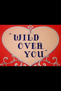 Wild Over You - Poster / Capa / Cartaz - Oficial 2