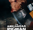 The Arkansas Pigman Massacre