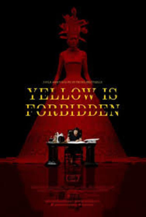 Yellow Is Forbidden - Poster / Capa / Cartaz - Oficial 1