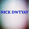 Nick Dwtyay