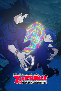Tensei shitara Dainana Ouji Datta node, Kimama ni Majutsu wo Kiwamemasu (1ª Temporada) - Poster / Capa / Cartaz - Oficial 3