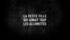 LA PETITE FILLE QUI AIMAIT TROP LES ALLUMETTES - un film de Simon Lavoie (Bande annonce)