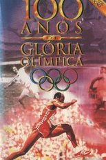 100 Anos de Glória Olímpica (100 Years of Olympic Glory)