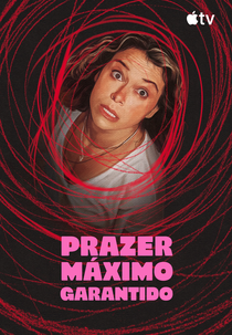 Prazer Máximo Garantido (Maximum Pleasure Guaranteed)