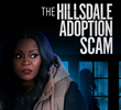 The Hillsdale Adoption Scam