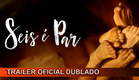 Seis É Par 2022 Trailer Oficial Dublado