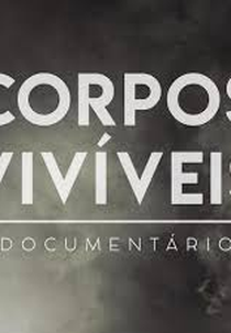 Documentário Corpos Vivíveis (Documentário Corpos Vivíveis)